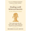 Cooking with Wholegrains: The Basic Wholegrain Cookbook - Paperback