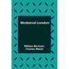 Mediæval London - Paperback