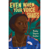 Even When Your Voice Shakes - Hardcover