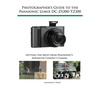 Photographer's Guide to the Panasonic Lumix DC-ZS200/TZ200: Getting the Most from Panasonic's Advanced Compact Camera - Paperback