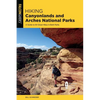 Hiking Canyonlands and Arches National Parks - Paperback