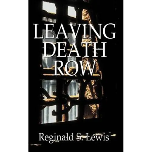 Leaving Death Row - Paperback
