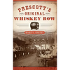 Prescott's Original Whiskey Row - Hardcover