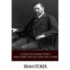 A Collection of Bram Stoker's Short Stories: Dracula's Guest and 8 Others - Paperback