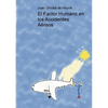 El Factor Humano en los Accidentes Aéreos - Paperback