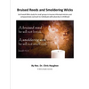 Bruised Reeds and Smoldering Wicks: An 8-week Bible study for small groups in trauma-informed ministry and compassionate outreach to individuals with - Paperback