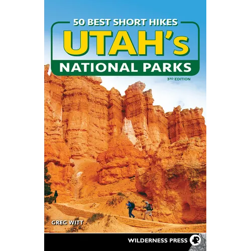 50 Best Short Hikes in Utah's National Parks - Paperback
