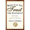 When Can You Trust the Experts? - Hardcover