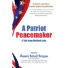 A Patriot Peacemaker - Paperback