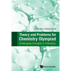 Theory and Problems for Chemistry Olympiad - Hardcover