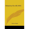 Relativity For All (1922) - Paperback