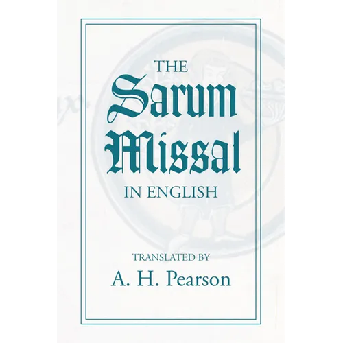The Sarum Missal in English - Paperback