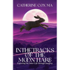 In The Tracks of the Moon Hare Exploring the Inner Life through Imagery - Paperback