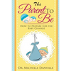 Parenting: The Parent to Be - Paperback