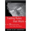 Trading Rules That Work: The 28 Essential Lessons Every Trader Must Master - Hardcover