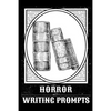 Horror Writing Prompts: Romantic New Adult, College Fantasy, Dark Urban & Epic Coming Of Age Thrillers Journal To Write In Quick Tropes - Freestyle Wr - Paperback