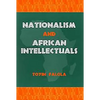 Nationalism and African Intellectuals - Paperback