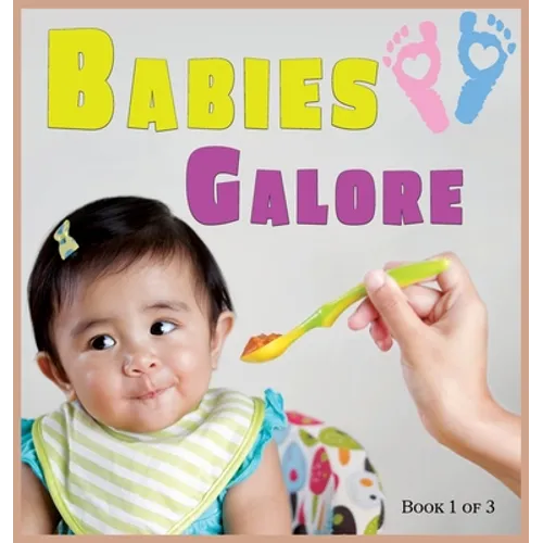 Babies Galore: A Picture Book for Seniors With Alzheimer's Disease, Dementia or for Adults With Trouble Reading - Hardcover