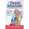 My Brain Matters: The NeuroMetabolic Solution - How to Have More Brain Power for Your Loved Ones and Yourself - Hardcover