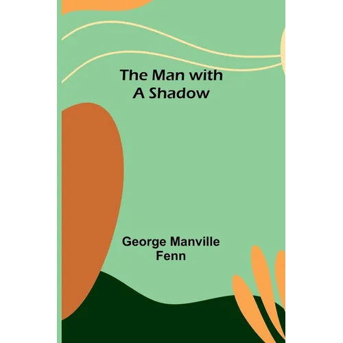 The Man with a Shadow - Paperback