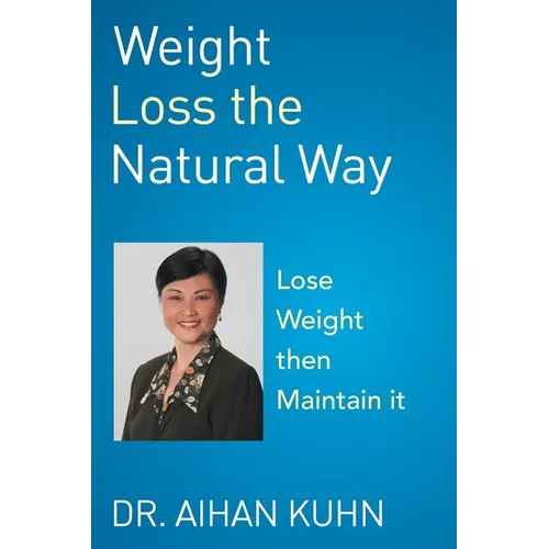 Weight Loss the Natural Way - Paperback