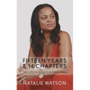 Fifteen Years & 14 Chapters: The Loss Of My Son In Three Ways - Paperback