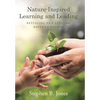 Nature-Inspired Learning and Leading: Revealing and Applying Nature's Wisdom - Hardcover