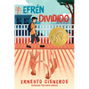 Efrén Dividido: Efrén Divided (Spanish Edition) - Paperback