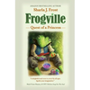 Frogville: Quest of a Princess - Hardcover