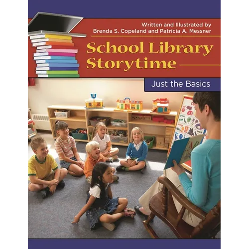 School Library Storytime: Just the Basics - Paperback