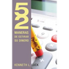 52 Maneras de Estirar Su Dinero = 52 Ways to Stretch Your Money - Paperback