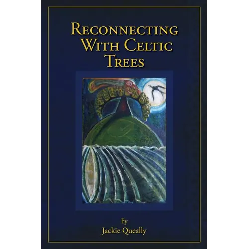 Reconnecting with Celtic Trees - Paperback