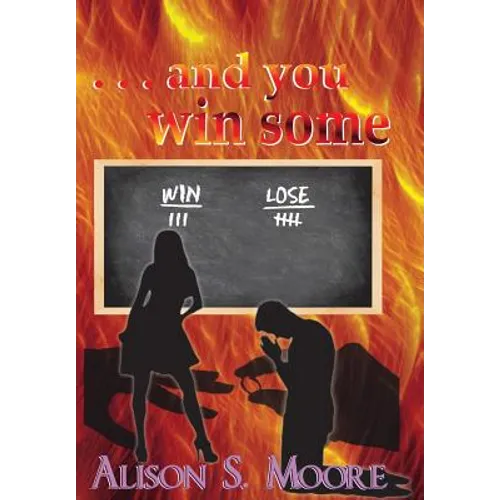 . . . and you win some - Paperback