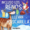 Incluso los renos llevan mascarilla - Paperback