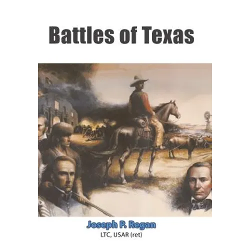 Battles of Texas - Hardcover