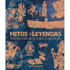 Mitos Y Leyendas (Myths and Legends): Guía Ilustrada de Su Origen Y Significado - Hardcover