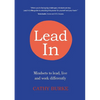 Lead In: Mindsets to lead, live and work differently - Paperback