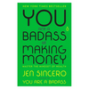 You Are a Badass at Making Money: Master the Mindset of Wealth - Paperback