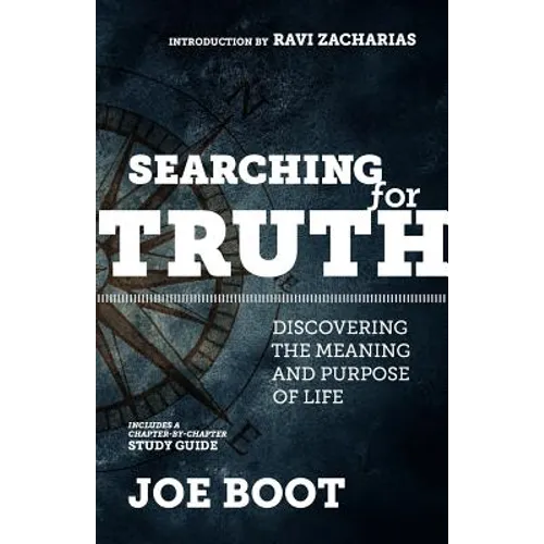 Searching for Truth: Discovering the Meaning and Purpose of Life - Paperback