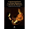 El protestantismo de la Edad Moderna en Alcalá de Henares - Paperback