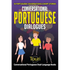 Conversational Portuguese Dialogues: 50 Portuguese Conversations and Short Stories - Paperback