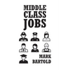 Middle Class Jobs - Paperback
