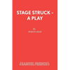 Stage Struck - A Play - Paperback