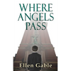 Where Angels Pass - Paperback