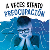 A Veces Siento Preocupación (Sometimes I Feel Worried) - Paperback