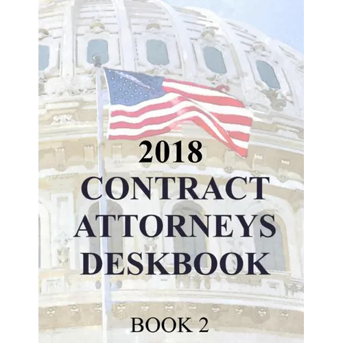 Contract Attorneys Deskbook: Book 2 - Paperback