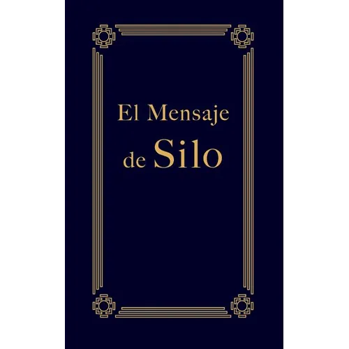 El Mensaje de Silo - Paperback