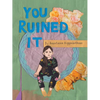 You Ruined It - Paperback