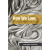 How We Love: A Formation for the Celibate Life - Paperback