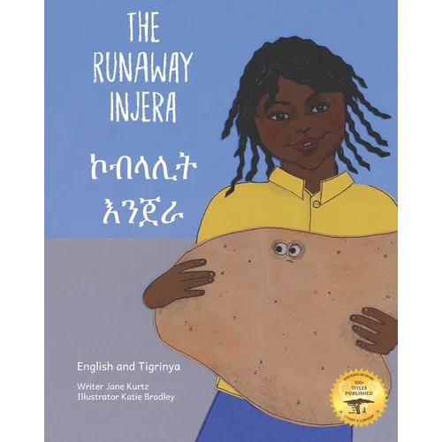 The Runaway Injera: An Ethiopian Fairy Tale in Tigrinya and English - Paperback